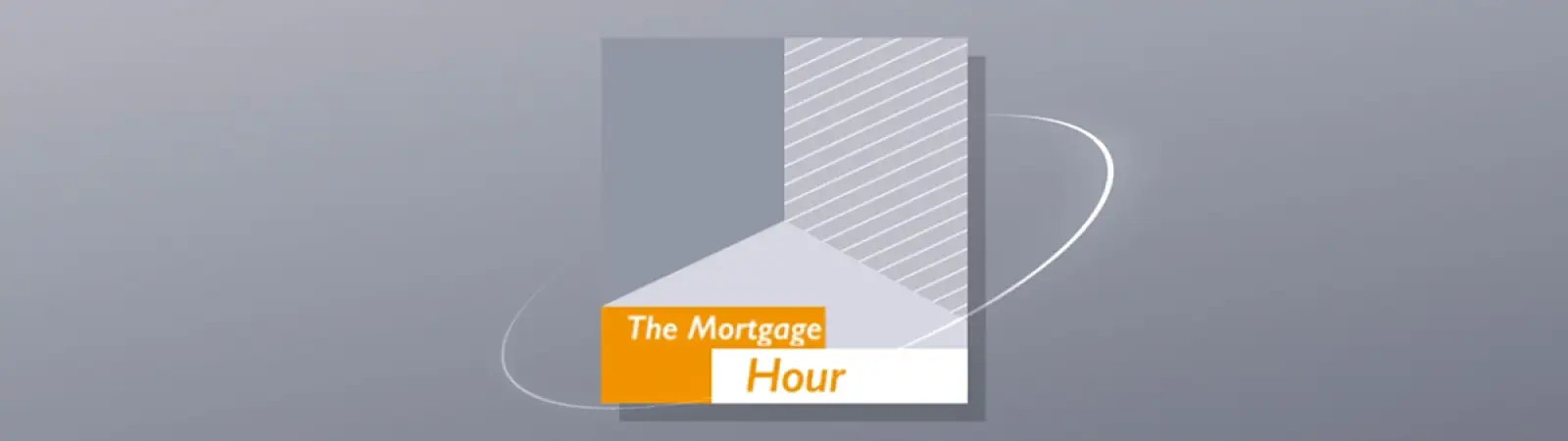 The Mortgage Hour header